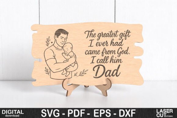 Download The Greatest Gift Dad Plaque SVG - Gift Collection